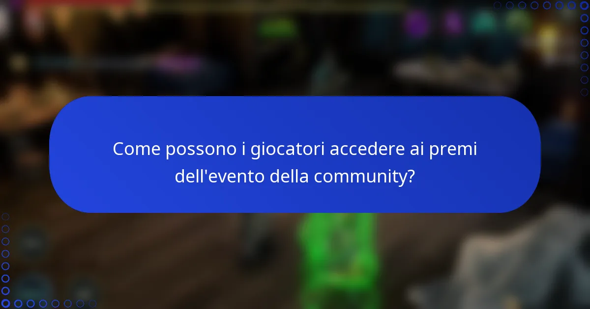 Come possono i giocatori accedere ai premi dell'evento della community?