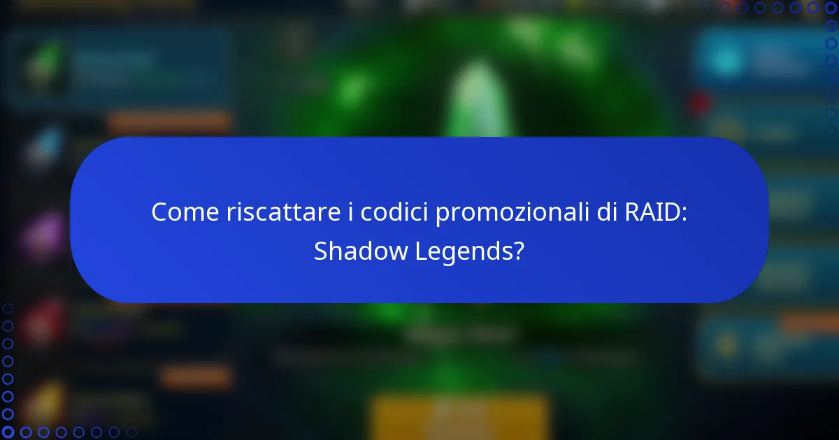 Come riscattare i codici promozionali di RAID: Shadow Legends?