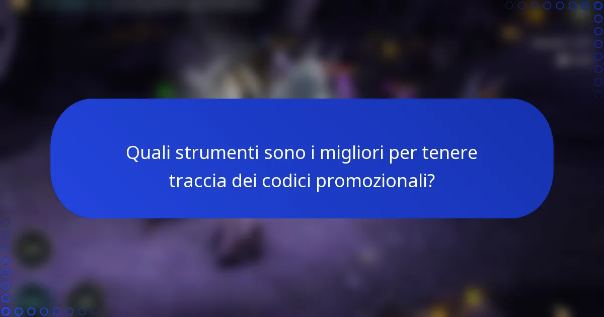 Quali strumenti sono i migliori per tenere traccia dei codici promozionali?